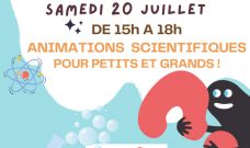 Vendredi 19 et samedi 20 juillet de 15h à 18h : animations scientifiques au P’Tit Local
