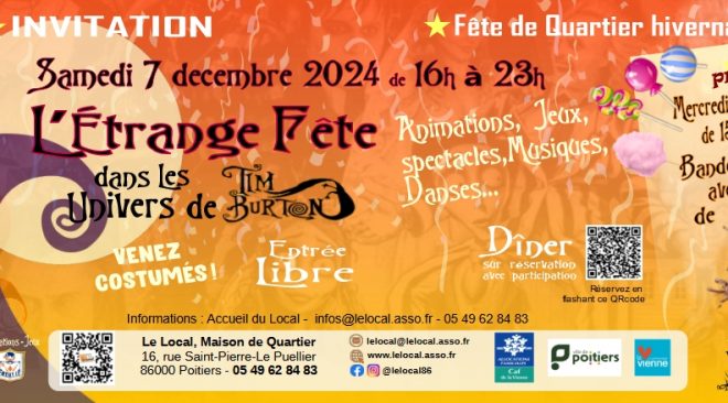 Samedi 7 décembre 2024 de 16h à 23h : L’Etrange Fête de Quartier du Local